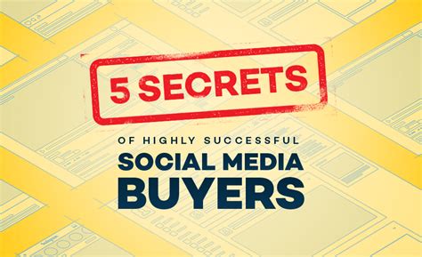 5 Secrets Of Highly Successful Social Media Buyers Strike Social