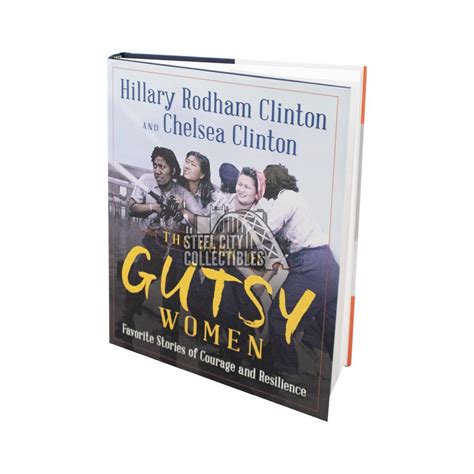 Hillary Clinton And Chelsea Clinton Autographed The Book Of Gutsy Women Book Bas Coa Steel
