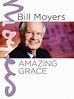 Bill Moyers: Amazing Grace (1990) - IMDb