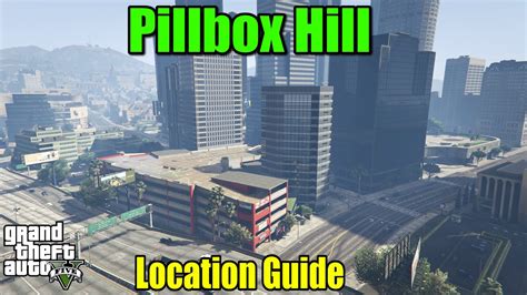 Gta 5 Pillbox Hill Location Guide Youtube