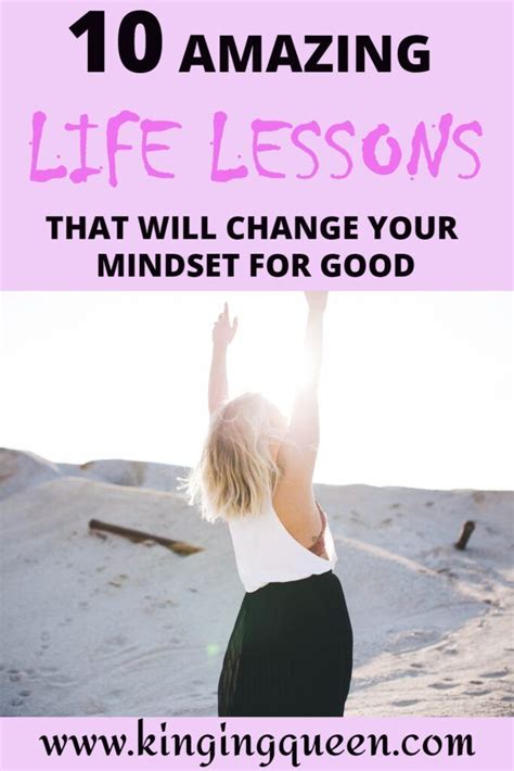 Life Lessons Learned 10 Life Lessons That Will Change Your Mindset In