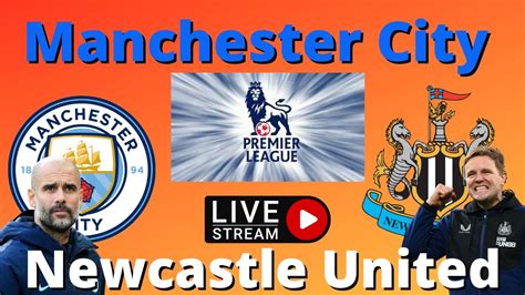 Manchester City V Newcastle United Win Big Sports