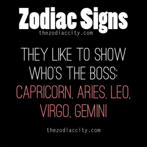 Zodiac Signs They Like To Show Whos The Boss Capricorn Aries Leo