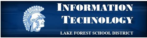 Information Technology Lake Forest School District