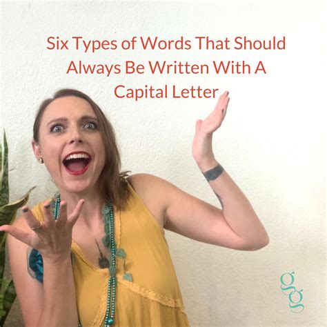 Six Types Of Words That Should Always Be Written With A Capital Letter