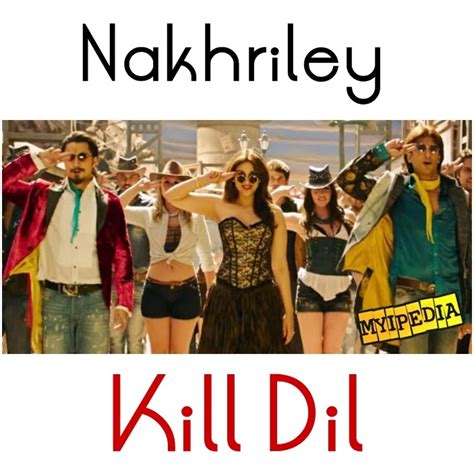 Nakhriley Song From Ali Zafars Upcoming Movie Kill Dill Myipedia Tvc Entertainment And