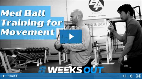 Mastering The Ancient Art Of Medicine Ball Training 8 Weeks Out