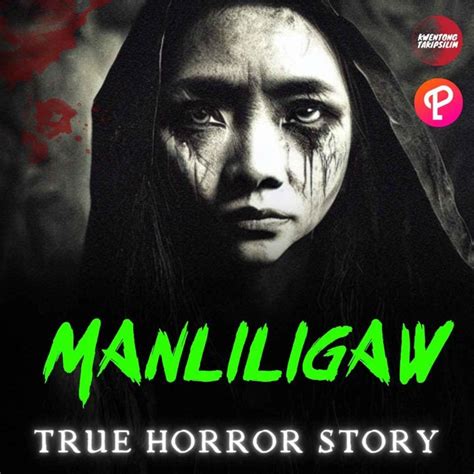 Manliligaw True Horror Stories Tales Of Suspense Tagalog Horror Stories