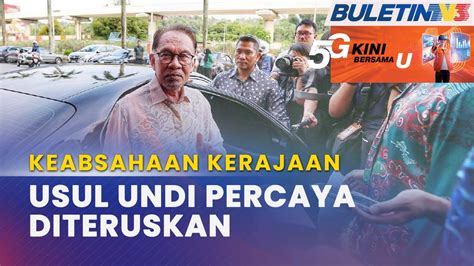 Keabsahaan Kerajaan Usul Undi Percaya Tetap Dibentangkan Disember