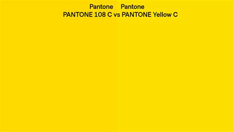 Pantone 108 C Vs Pantone Yellow C Side By Side Comparison