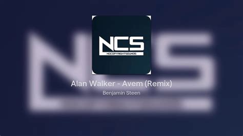 Alan Walker Avem Remix Youtube