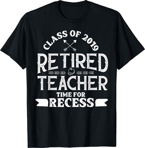 Funny Retired Teacher 2019 Time For Recess Retirement T T Shirt