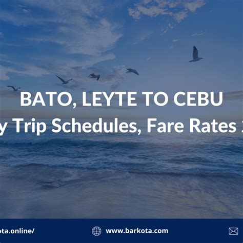 Bato Leyte To Cebu Ferry Schedule Fare Rates 2022 Barkota