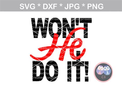 Wont He Do It Faith Inspirational Digital Download Svg Dxf Cut F