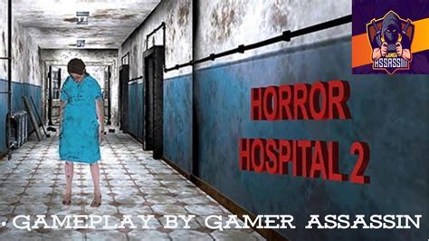Gameplay Of Horror Hospital 2 Youtube