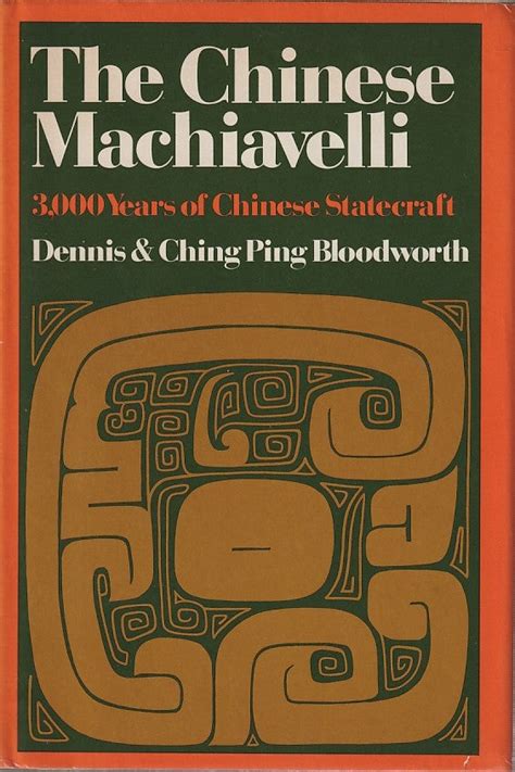 The Chinese Machiavelli 3000 Years Of Chinese Statecraft Dennis