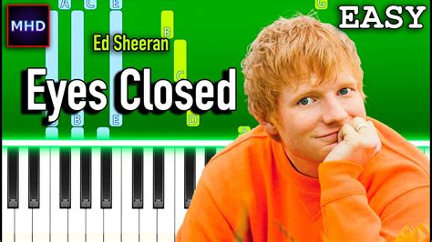 Ed Sheeran Eyes Closed Piano Tutorial Easy Youtube