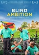 Blind Ambition streaming: where to watch online?