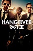 The Hangover Part III (2013) - Rotten Tomatoes