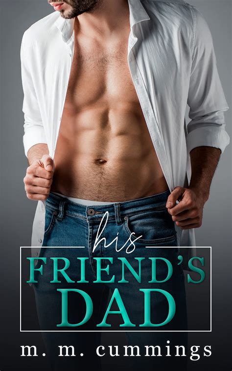 His Friend S Dad Mm First Time Straight To Gay Age Gap By M M Cummings Goodreads