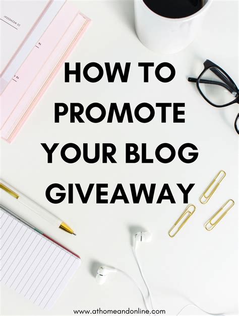 How To Promote Your Blog Giveaway For Maximum Engagement