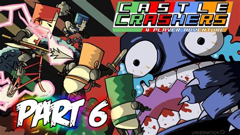 Castle Crashers Remastered Xbox One Playthrough Part 6 Youtube