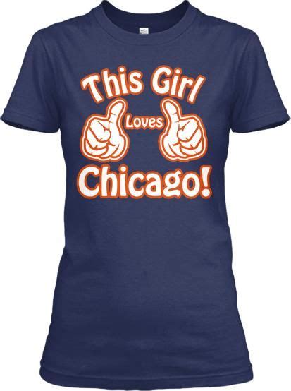 This Girl Loves Chicago T Shirt You Know They Are Going To Win It Allright Show Off Your