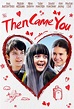 Then Came You (2019) Pictures, Trailer, Reviews, News, DVD and Soundtrack
