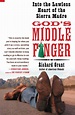 God's Middle Finger: Into the Lawless Heart of the Sierra Madre ...