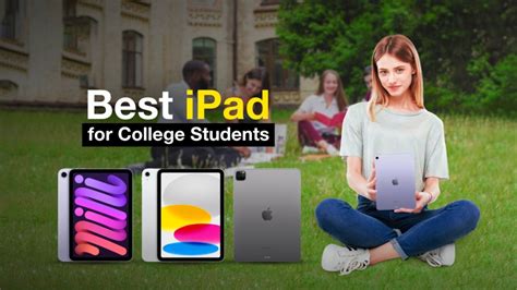 9 Best Ipads For College Students In 2023 Applavia