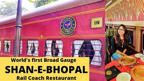 Shan E Bhopal Train Theme Restaurant Worlds First Bg Rail Coach