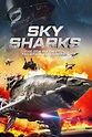 Sky Sharks - Where to Watch and Stream - TV Guide