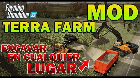 Farming Simulator Mod Terra Farm Excava En Cualquier Lugar