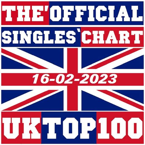 The Official Uk Top 100 Singles Chart 16 02 2023