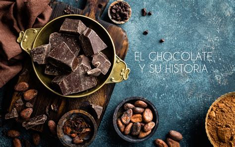 El Chocolate Y Su Historia