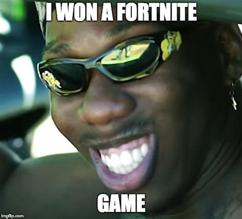 When You Win A Fortnite Game Imgflip