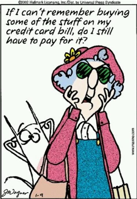 It's true that money can't buy you true love. 77 best MAXINE images on Pinterest | Aunty acid, Funny sayings and Funny stuff