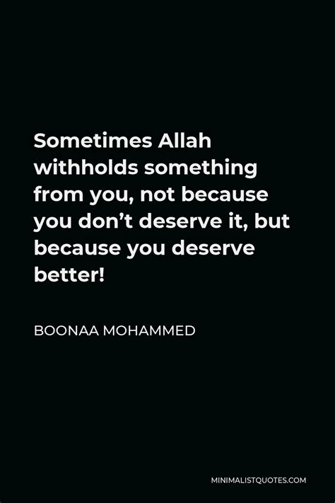 Boonaa Mohammed Quote Some Sins May Help You To Remember Allah While Some Blessings May Cause