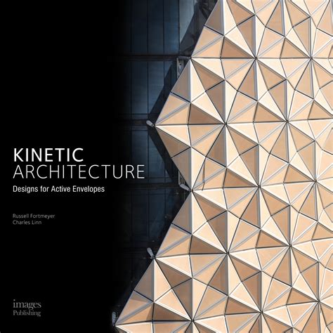 Kinetic Architecture Designs For Active Envelopes Archdaily