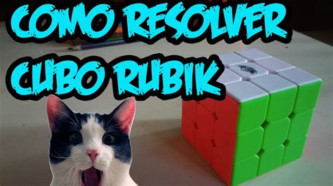 Como Resolver Cubo Magico Cubo Rubik Youtube