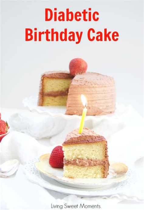 This recipe is one from a local b&b that i replaced all the sugar with substitutes because i have diabetes. Delicious Diabetic Birthday Cake Recipe - Living Sweet Moments