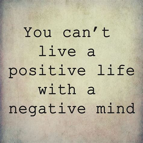 Changing Negativity Into Positivity 8 Quotes To Change Your Perspective