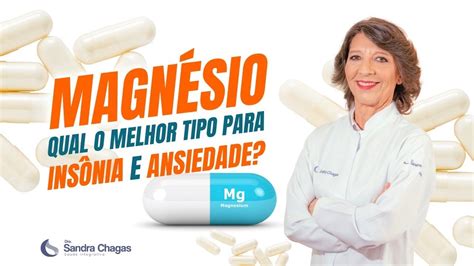 Qual Melhor Magnesio Para Ansiedade