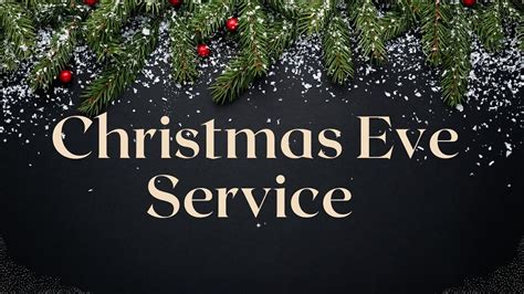 Christmas Eve Service YouTube