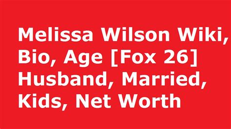 Melissa Wilson Wiki Bio Age Fox 26 Husband Married Kids Net Worth