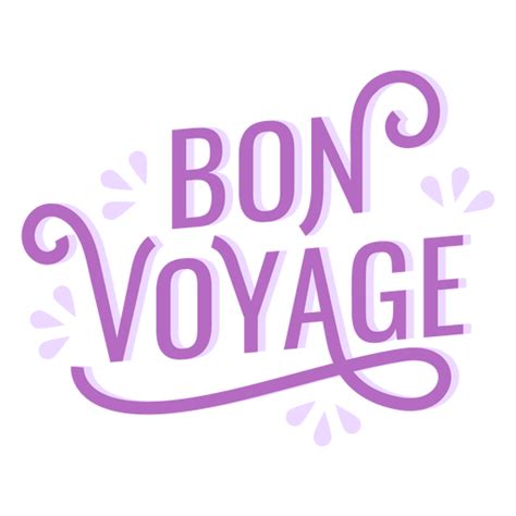 Bon Voyage Quote Lettering Png And Svg Design For T Shirts