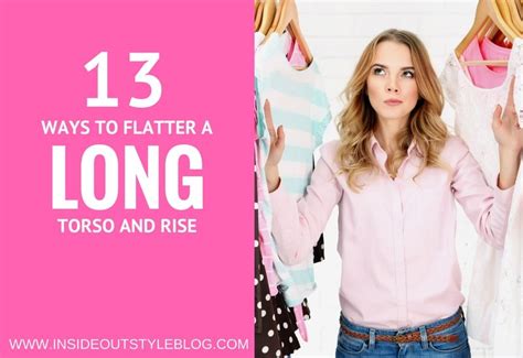 13 Ways To Flatter A Super Long Torso Or Long Rise — Inside Out Style