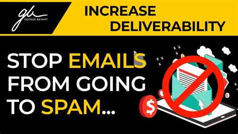 How To Stop Emails From Going To The Spam Folder Improve Email Deliverability And Reputation