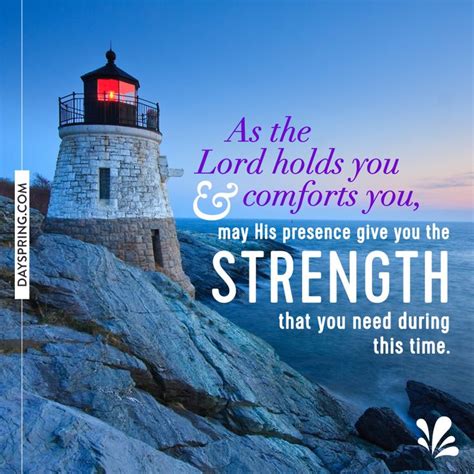 Presence Gives You Strength Prayers For Strength Sympathy Quotes