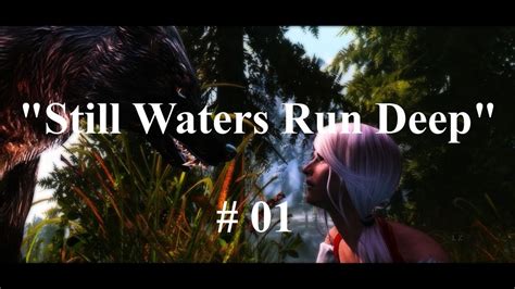 Still Waters Run Deep Skyrim Machinima 01 Youtube